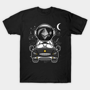 Astronaut Car Ethereum Crypto ETH Coin To The Moon Crypto Token Cryptocurrency Wallet Birthday Gift For Men Women Kids T-Shirt